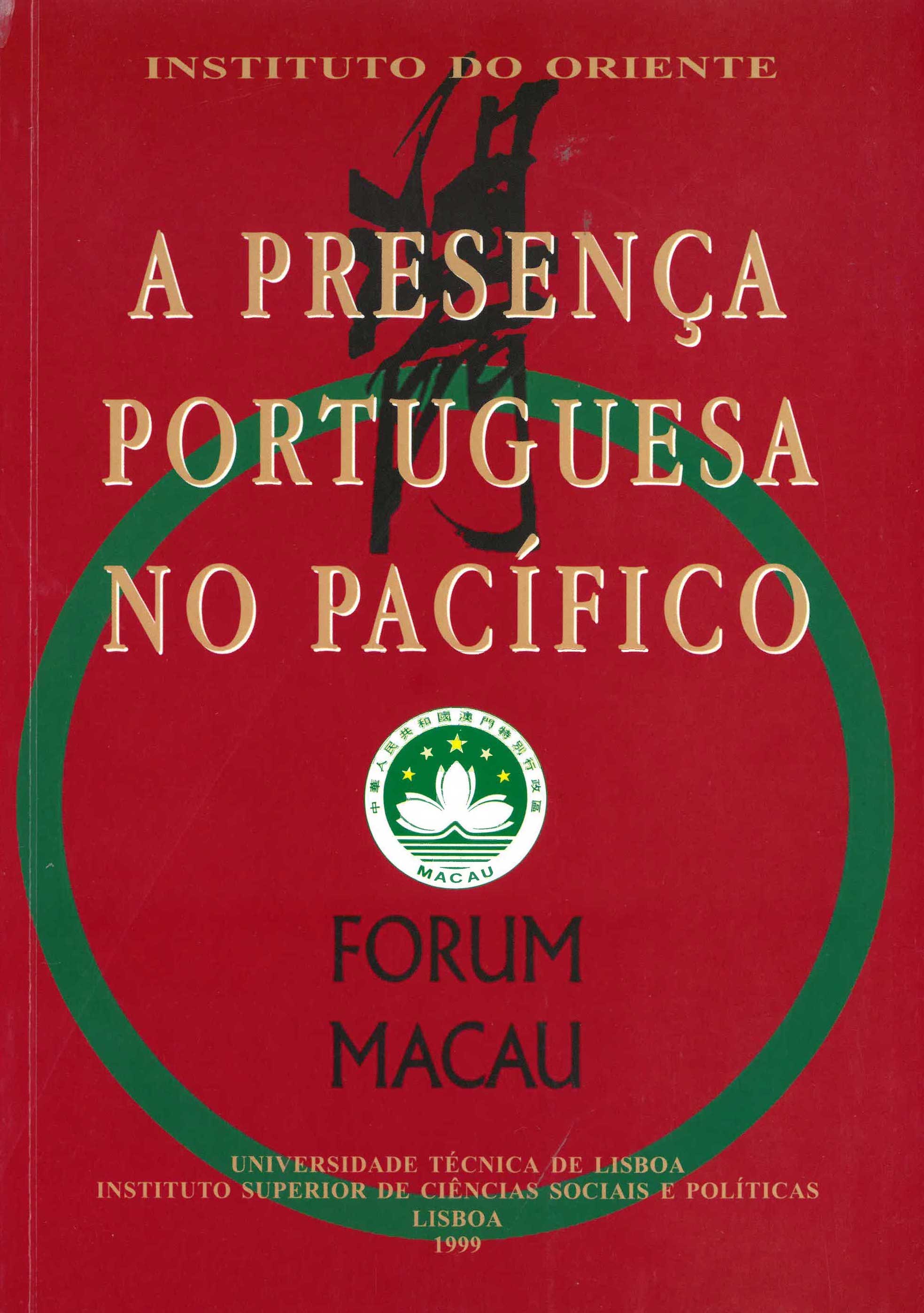 Fórum Macau: A Presença Portuguesa no Pacífico
