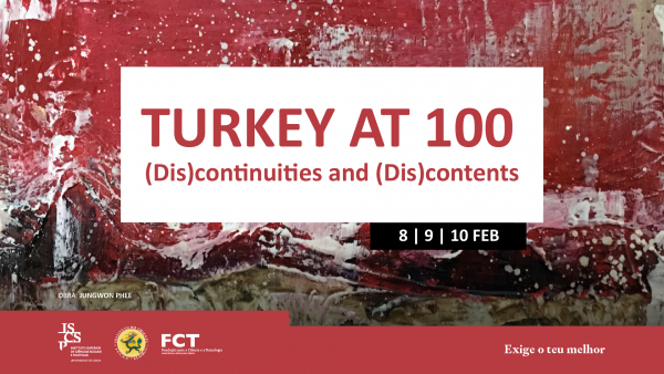 Congresso Internacional | TURKEY AT 100: (Dis)Continuities and (Dis)Contents